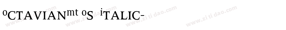 OctavianMT OsF Italic字体转换